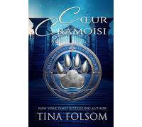 Cœur Cramoisi (L'Alliance des Loups Garous)