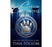 Cœur Cramoisi (L'Alliance des Loups Garous)