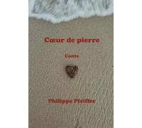Cœur de pierre: Conte