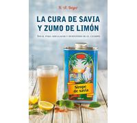Cura de Savia y Zumo de limón (SALUD Y VIDA NATURAL)