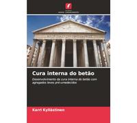 Cura interna do betão: Desenvolvimento da cura interna do betão com agregados leves pré-umedecidos