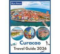 Curacao Travel Guide 2026: "Beaches, Local Food, Activities"