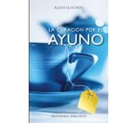 Curacion Por El Ayuno