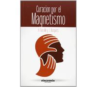 Curación Por El Magnetismo (TERAPIAS)