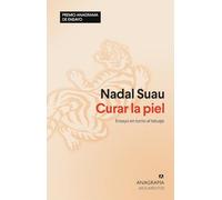 Curar la piel: Ensayo en torno al tatuaje (Argumentos)