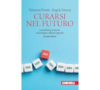 Curarsi nel futuro. La medicina su misura con le terapie cellulari e geniche (Chiavi di lettura)