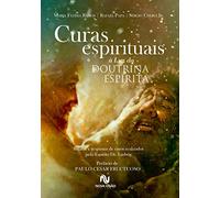 CURAS ESPIRITUAIS À LUZ DA DOUTRINA ESPíRITA