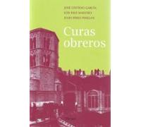 Curas obreros: Curenta y cinco años de testimonio 1963-2008 (SIN COLECCION)