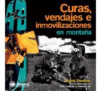 Curas, vendajes e inmovilizaciones en montaña (SIN COLECCION)