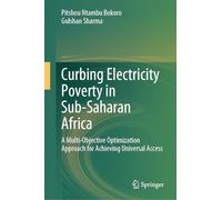 Curbing Energy Poverty in Sub-Saharan Africa: A Multi-Objective Optimization Approach for Achieving Universal Access