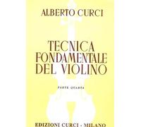 CURCI A. - Tecnica Fundamental 4º para Violin