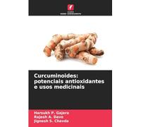 Curcuminoides: potenciais antioxidantes e usos medicinais