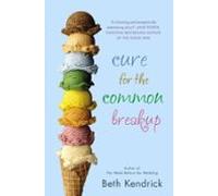 Cure For The Common Breakup (ebook)