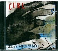 Cure the - Sleep when I'm Dead (Mix 13)