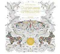 Curieuses créatures: Carnet de coloriage & bestiaire extraordinaire: 31612