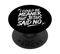 Curiosa fe Cristiana Podría ser más Mala, Pero Jesús Dijo Que no PopSockets PopGrip Adhesivo
