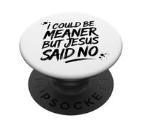 Curiosa fe, podría ser más Mala, Pero Jesús Dijo Que no PopSockets PopGrip Adhesivo