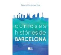 Curioses Histories De Barcelona