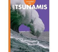 Curiosidad por los tsunamis (Curiosidad Por El Clima Extremo)