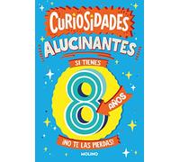 Curiosidades Alucinantes Si Tienes 8 Años