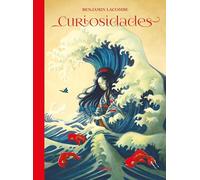 Curiosidades. Benjamin Lacombe Artbook: Una monografía, 2003-2023. A monography (Contempla)