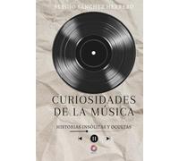 Curiosidades de la música: Historias insólitas y ocultas