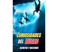 Curiosidades del Buceo : Secretos y Misterios