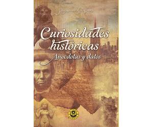Curiosidades históricas. Anécdotas y datos: elprofecurioso
