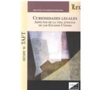 Curiosidades Legales. Aspectos De La Vida Judicial De Los Estados Unid