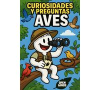 Curiosidades y Preguntas de Aves: La guía de aves definitiva con datos curiosos alucinantes y quiz para jugar con amigos, conviértete en un guía de ... Europa y en cualquier parte del mundo.