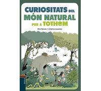 Curiositats Del Món Natural Per A Tothom