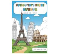 Curiositats d'Europa: Llibre per pintar! (CURIOSITATS DEL MÓN: LLIBRES PER PINTAR!)