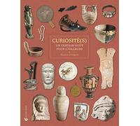 Curiosité(s): Un certain goût pour l'ailleurs