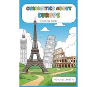 Curiosities about Europe: Coloring book! (CURIOSITIES ABOUT THE WORLD: COLORING BOOKS!)