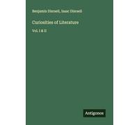 Curiosities of Literature: Vol. I & II