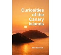 Curiosities of the Canary Islands: Discover what even locals sometimes don't know