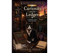 Curiosity and the Ledger: Book Six of The Nine Lives Mysteries (A Sparrow Cr ozy Mystery)