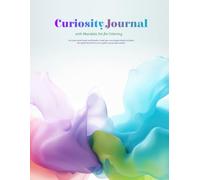 Curiosity Journal: with Mandala Art for Coloring