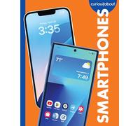 Curious about Smartphones (Curious about 21st Century Inventions)