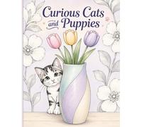 Curious Cats and Puppies: Coloring Book (The Sweet Little Coloring Collection)