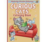 Curious Cats Coloring Book: Adorable Crazy Cats, doing what they love