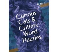Curious Cats & Critters Word Puzzles (Curious Puzzle Series)