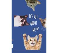 Curious Cats Notebook A5 Paperback, It's All About Meow, For cat lovers everywhere!: Fun & cute 6x9" paperpack notebook. Featuring nosey but cute, ... & adults. Notebook has 120 lined pages.