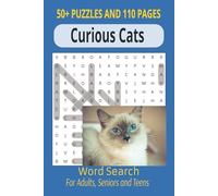 Curious Cats Word Search Puzzle Book: Word Searches with Easy to Read Print about Cats, Cat Breed Types, Habitat and More/ 6X9 inches, 50+ puzzles, ... for Holidays, Vacations and Anxiety Relief