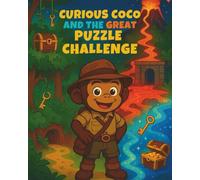 Curious Coco and the Great Puzzle Challenge: An Interactive Adventure Story with Riddles, Clues, Fun Activities and Learning Through Play: Perfect Story Book for Toddlers, Kids, and Early Readers