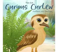 Curious Curlew: Feathers and Feelings (Calm Kangaroo)