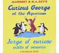 Curious George at the Aquarium/Jorge el curioso visita el acuario: Bilingual English-Spanish