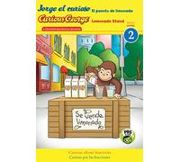 Curious George Lemonade Stand/Jorge el curioso El puesto de limonada: Bilingual English-Spanish (Jorge el curioso, Nivel 2/ Curious George, Level 2)