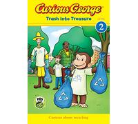 Curious George: Trash into Treasure (CGTV Reader)