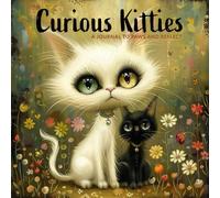 Curious Kitties: A Journal to Paws and Reflect